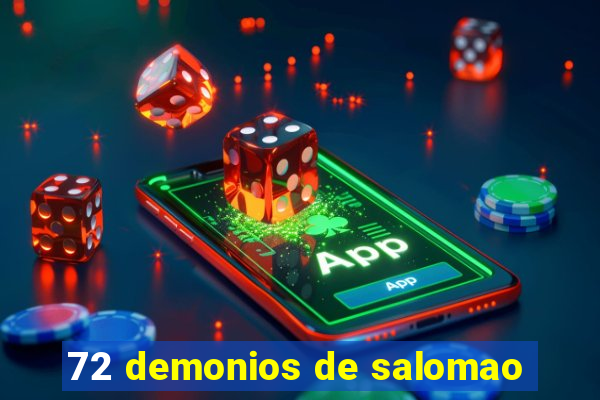 72 demonios de salomao